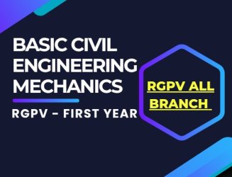 Basic Civil Engineering & Mechanics (BT204) Notes